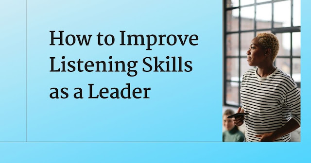 How to Improve Listening Skills as a Leader