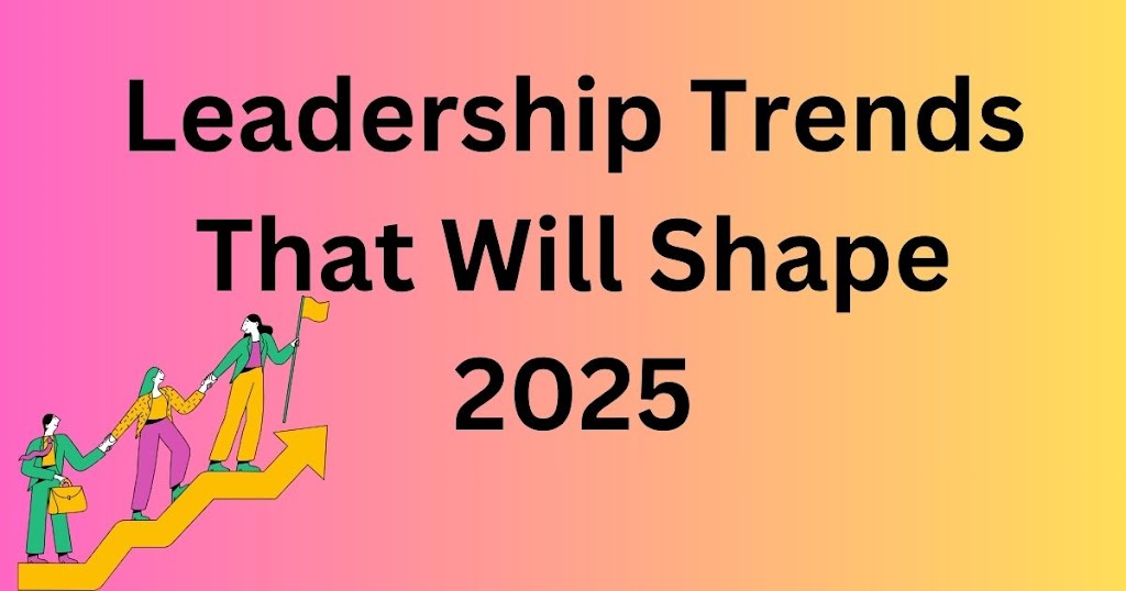 Leadership Trends