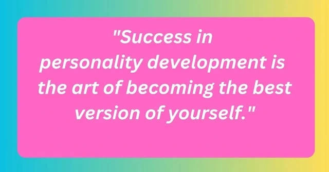 Success in Personality Development