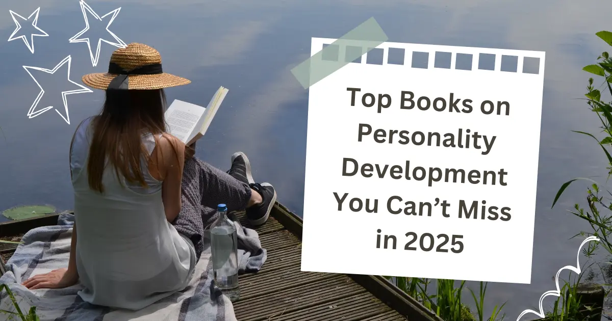 Top Books on Personality Development You Can’t Miss in 2025