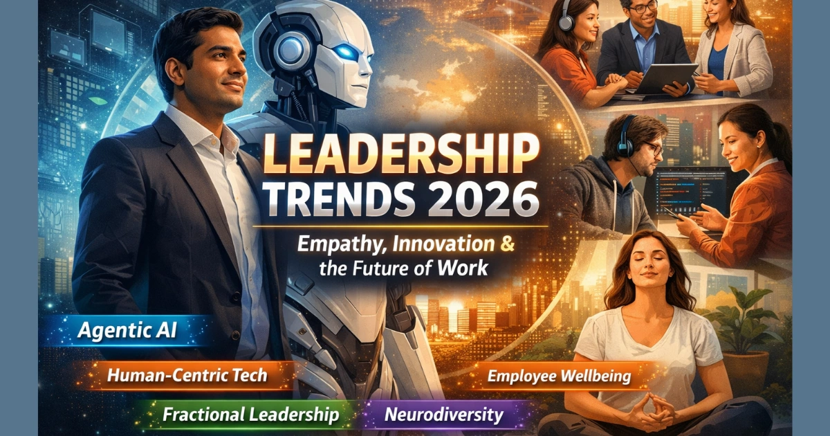 Leadership trends 2026 showing a human leader working with AI, focusing on empathy, human-centric technology, employee wellbeing, neurodiversity, and the future of work
