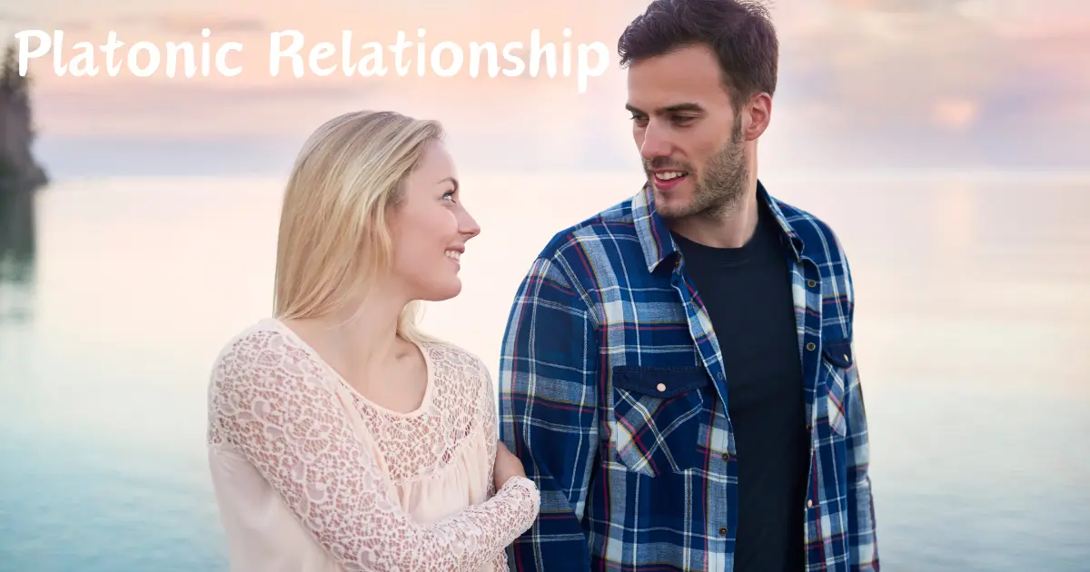 What is a Platonic Relationship?