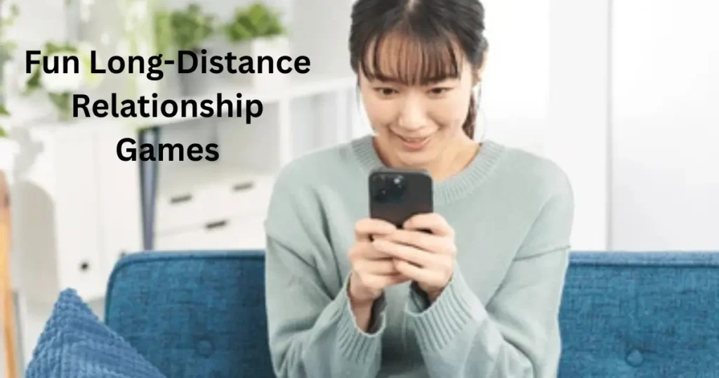 Fun Long-Distance Relationship Games