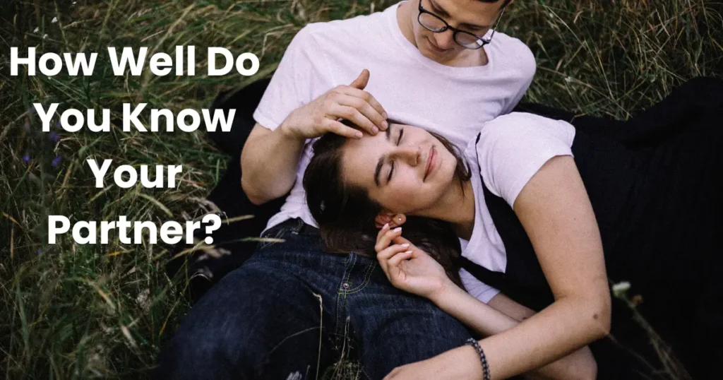 How Well Do You Know Your Partner