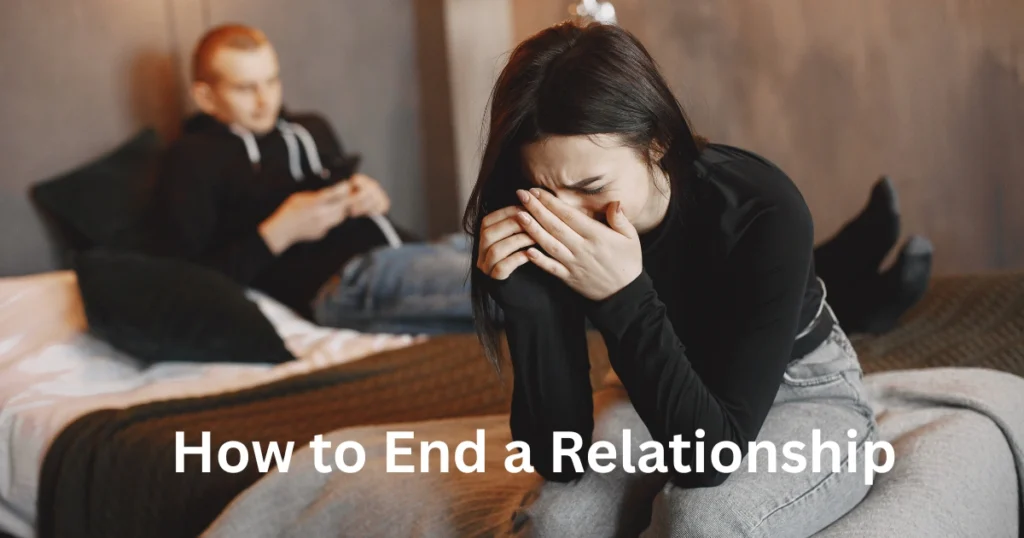 How to End a Relationship