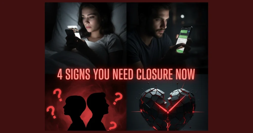"signs you need closure in relationship - social media stalking, overthinking, emotional stuck"