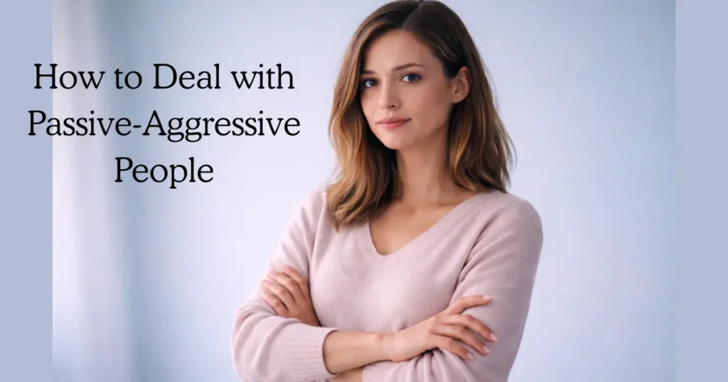 How to deal with passive-aggressive personality traits and set healthy boundaries