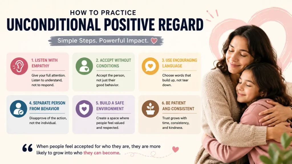 How to practice unconditional positive regard with practical techniques for healthy personality development